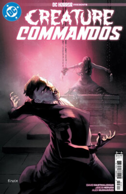 DC Horror Presents: Creature Commandos #3 Cover A Tirso Cons Bagged & Boarded