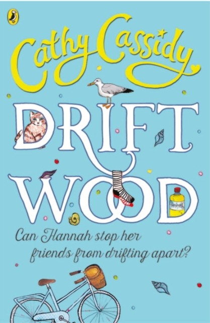 Driftwood by Cathy Cassidy (Paperback Book)
