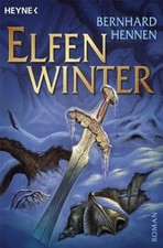 Elfenwinter: Roman: Roman. Originalausgabe Roman Hennen, Bernhard: