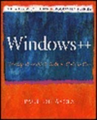 Windows ++: Writing Reusable Windows Code in C++ (The Andrew Schulman Progra...