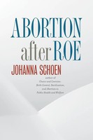 Johanna Schoen | Abortion After Roe | Taschenbuch | Englisch (2017)