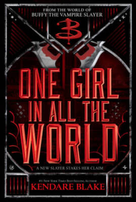 One Girl In All The World (Buffy: The Next Generation, Book 2): In Every  - GOOD