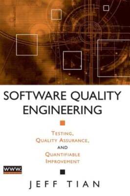 Software Quality Engineering: Testing, Quality Assurance, and Quantifiable: Used