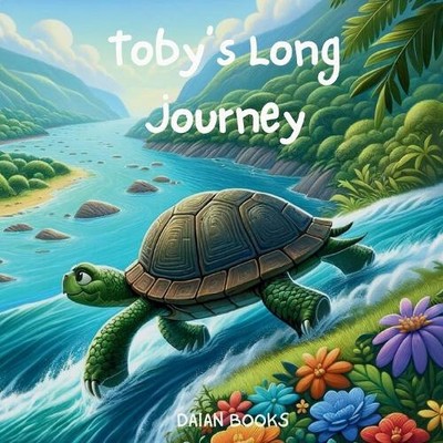 Tobys lange Reise [Großdruck] von Daian Books