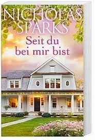 Seit du bei mir bist von Nicholas Sparks | Buch | Zustand sehr gut - Bild 1 von 2