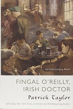 FINGAL O'REILLY, IRISH DOCTOR: AN IRISH COUNTRY NOVEL By Patrick Taylor **Mint**