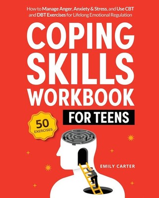 Coping Skills Workbook for Teens Emily Carter Taschenbuch Englisch 2025