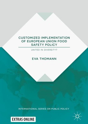 Eva Thomann | Customized Implementation of European Union Food Safety Policy