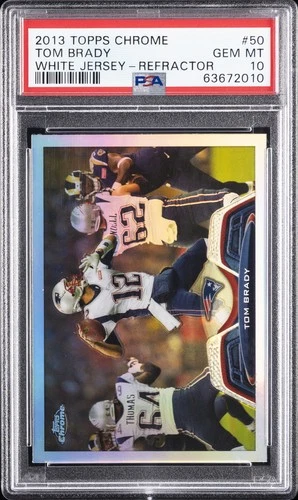 2013 TOPPS CHROME REFRACTOR #50 TOM BRADY PSA 10