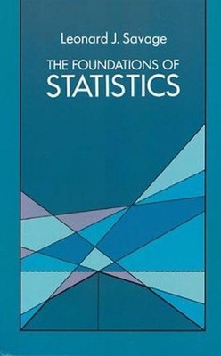 The Foundations of Statistics by Leonard J. Savage (English) Paperback Book