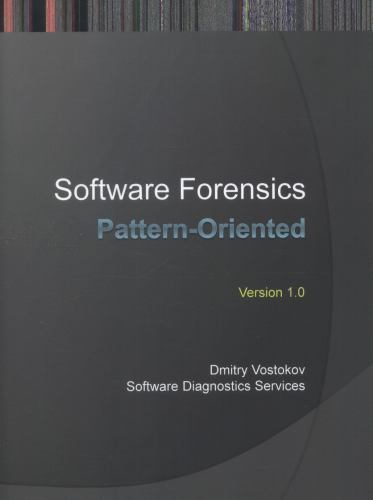 Pattern-Oriented Software Forensics : A Foundation of Memory Forensics ...