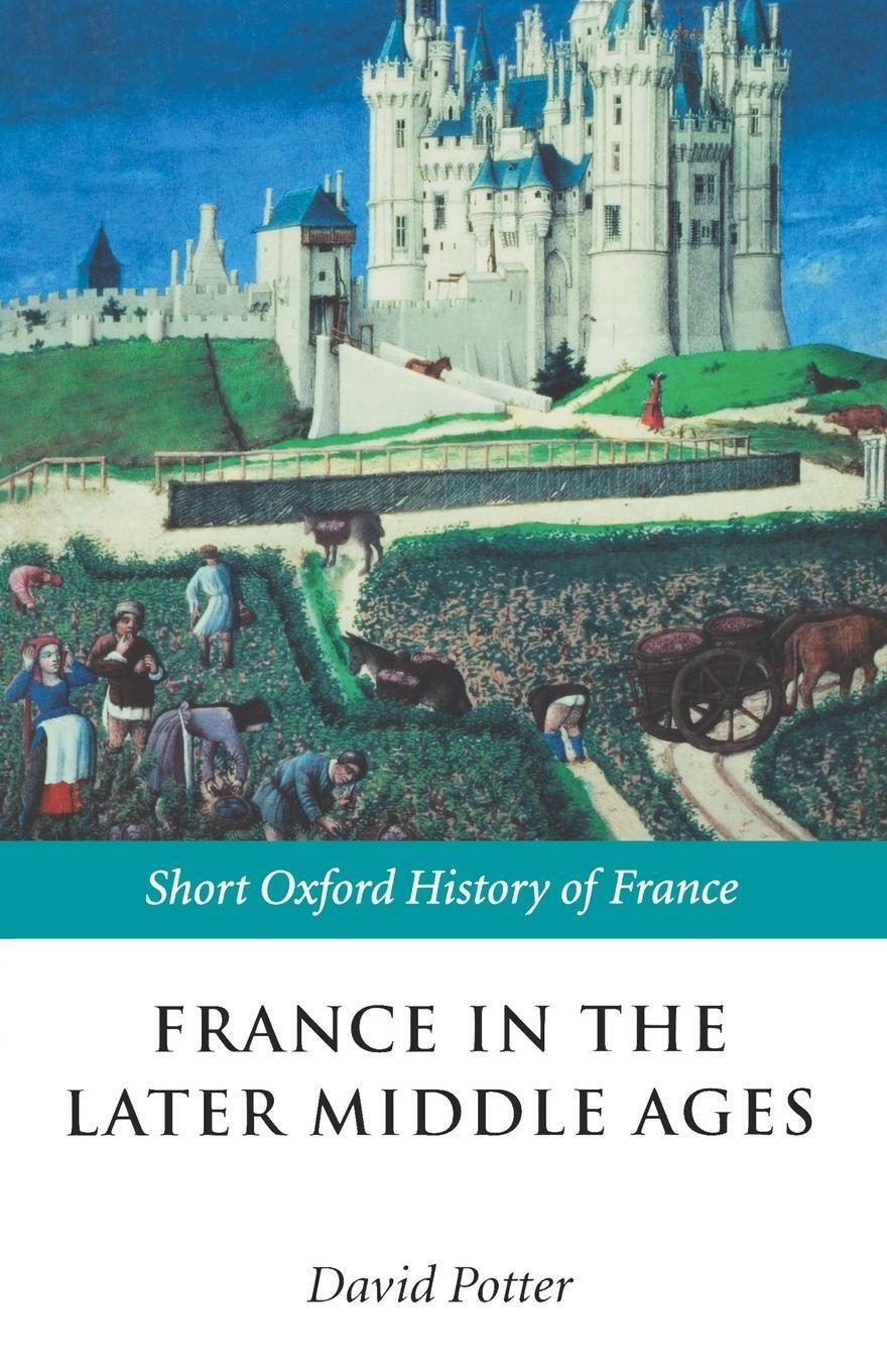 Thumbnail - France In The Later Middle Ages 1200-1500 David Potter Taschenbuch