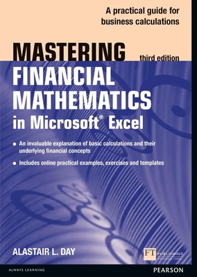 Alastair Day | Mastering Financial Mathematics in Microsoft Excel 2013 | Buch
