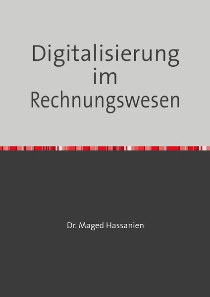 Dr. Maged Hassanien | Digitalisierung Im Rechnungswesen | Taschenbuch | Deutsch-image