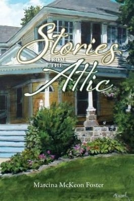 Marcina Foster Stories from the Attic (Taschenbuch)