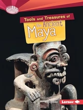 Tools and Treasures of the Ancient Maya ... by Doeden, Matt Paperback / softback