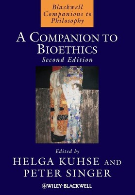 A Companion to Bioethics (Blackwell Companions to Philosophy) - Kuhse, Helga...