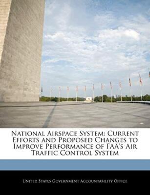 United States Govern - National Airspace System  Current Efforts and P - X555z