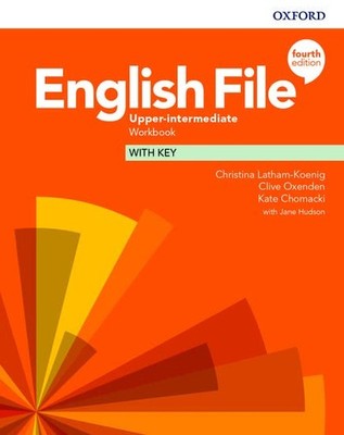 English File 4 Th: Upper-Intermediate: Workbook With Key by Oxford Up Elt