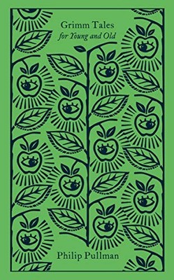 Grimm Tales: For Young and Old (Penguin Clothbound Classics),Pul