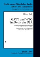 Gatt Und Wto Im Recht Der Usa Heiner Baab