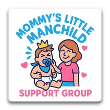 Magnet Me Up Mommy's Little Manchild Support Grp Magnet- 5" Square Gag Gift