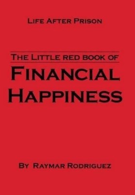 Raymar Rodrigue The Little Red Book of Financial Happines (Hardback) (UK IMPORT)