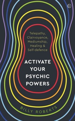 Activate Your Psychic Powers: Telepathy,  by Billy Roberts PAPERBACK