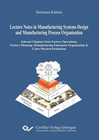 Lecture Notes In Manufacturing Systems Design And Manufacturing Process Organisa