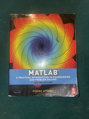 Matlab: A Practical Introduction to - Paperback, by Attaway Ph.D. Dorothy - Good
