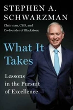What It Takes: Lessons in the Pursuit of Excellence - Hardcover - GOOD