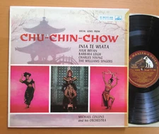 CHU-CHIN-CHOW Inia Te Wiata Michael Collins & Orchestra HMV CLP 1269 EXCELLENT 