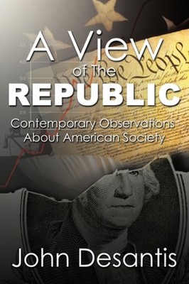Desantis - A View of The Republic  Contemporary Observations About Ame - X555z
