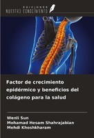 Factor De Crecimiento EpidéRmico Y Beneficios Del ColáGeno Para La Salud Wenli S