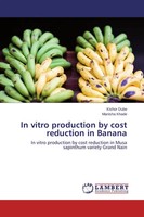 Kishor Dube (U. A.) | In Vitro Production By Cost Reduction In Banana | Buch
