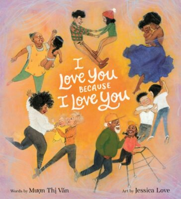 I Love You Because I Love You by Muon Thi Van: New