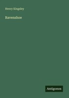 Ravenshoe Henry Kingsley Taschenbuch Deutsch 2025 Antigonos Verlag