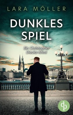 Dunkles Spiel | Ein spannender Krimi über einen Hamburger Privatdetektiv Lara Mö