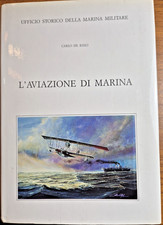 L’AVIAZIONE DI MARINA Carlo De Risio 1995 Libro Ufficio storico Marina militare