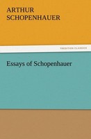 Essays Of Schopenhauer Arthur Schopenhauer