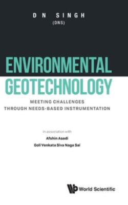 Environmental Geotechnology : Meeting Challenges Through Need-based Instrumen...