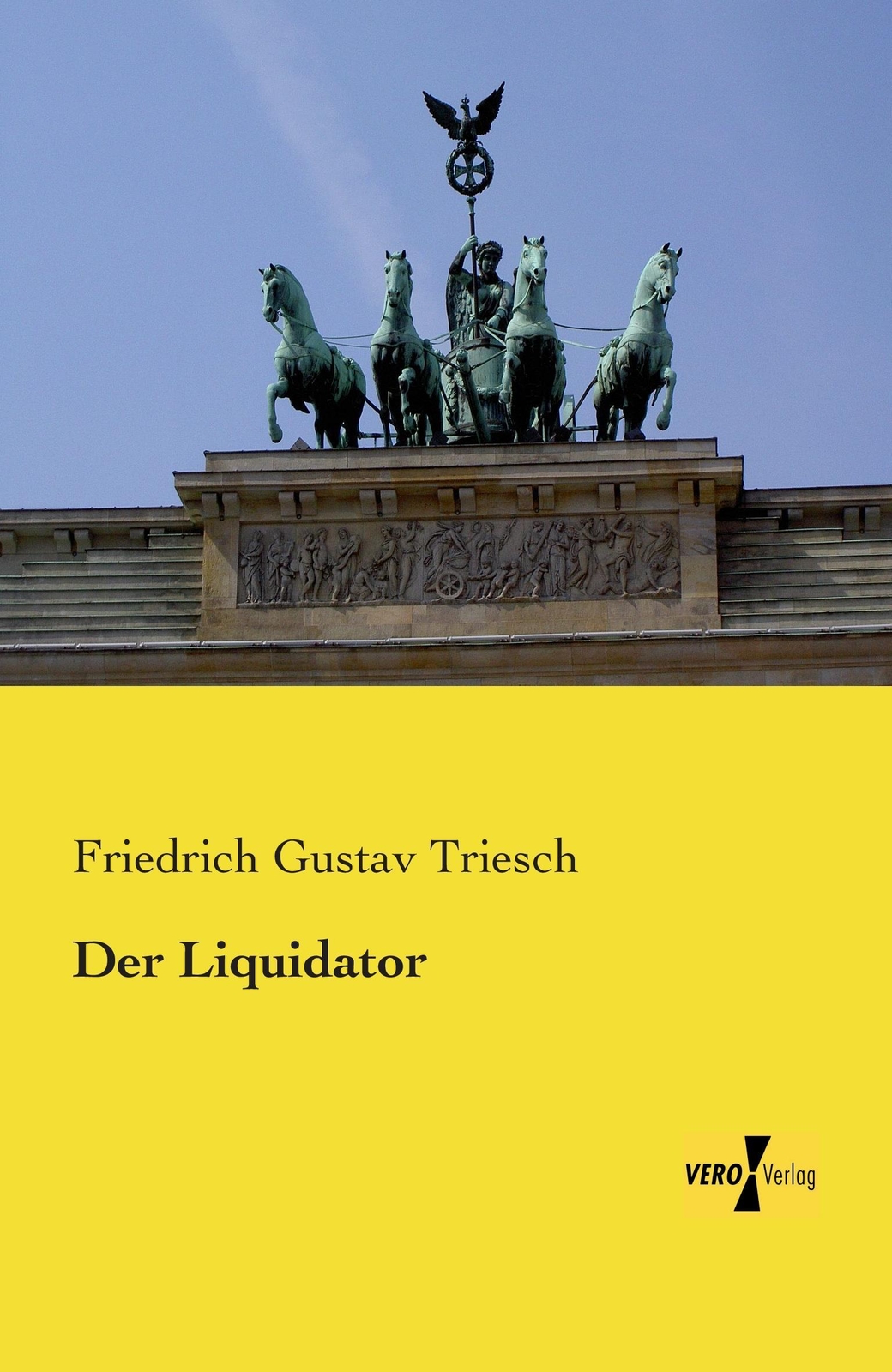 Thumbnail - Der Liquidator Friedrich Gustav Triesch Taschenbuch Paperback 88 S.