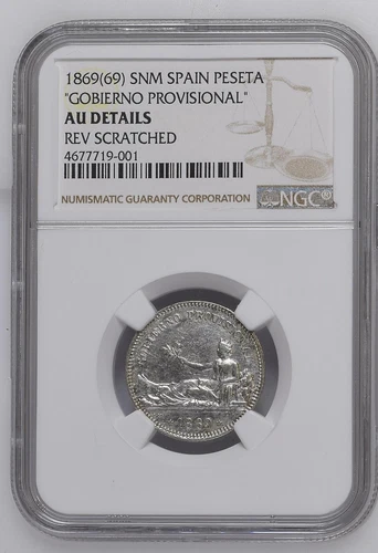 1869 (69) SNM Spain Peseta “Gobierno Provisional” AU Details Rev Scratched NGC