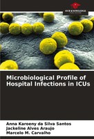 Anna Karoeny Da Silva Santos (U. A.) | Microbiological Profile Of Hospital...