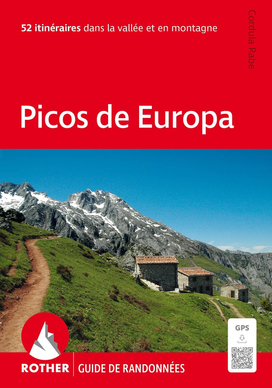 Picos de Europa (Rother Guide de randonnées) Cordula Rabe