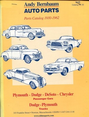 1930-1962 ANDY BERNBAUM Plymouth Chrysler Dodge Desoto Parts Catalog No. 32