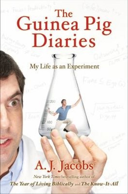 My Life als Ein Experiment: Eins Man's Humble Quest Zum Verbessern Hims