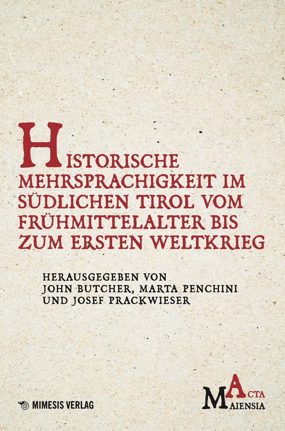 Libro Nuovo - Historische Mehrsprachigkeit Im Sudlichen Tirol Vom Fruhmittelalte