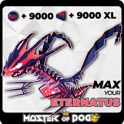   ETERNATUS XL CANDY FARM - 9000 + 9000 XL   MAX your ETERNATUS | Pokemon GO