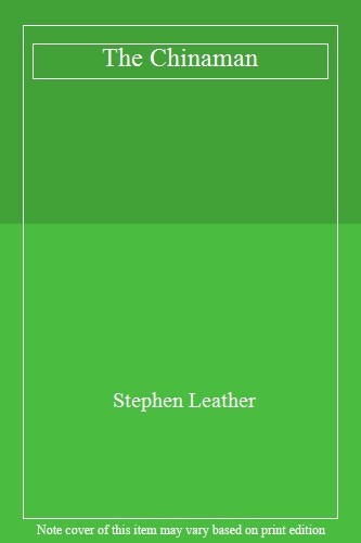 The Chinaman By Stephen Leather. 9780340559741
